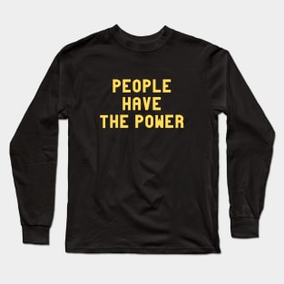 People Have The Power, mustard Long Sleeve T-Shirt